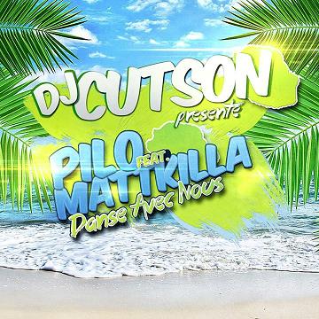 Dj Cutson ft (Dj) Mista Pilo ft Matt Killa - danse avec nous2