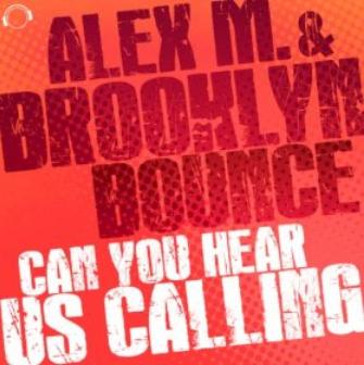 Alex M & Brooklyn Bounce - can you hear us calling