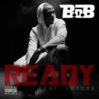 B.o.B ft Future - ready