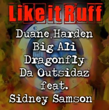 Duane Harden ft Big Ali, Dragonfly & Sidney Samson - like it ruff