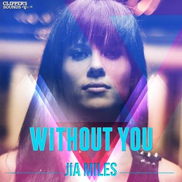 Jia Miles - without you