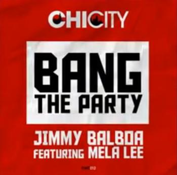 Jimmy Balboa ft Mela Lee - bang the party