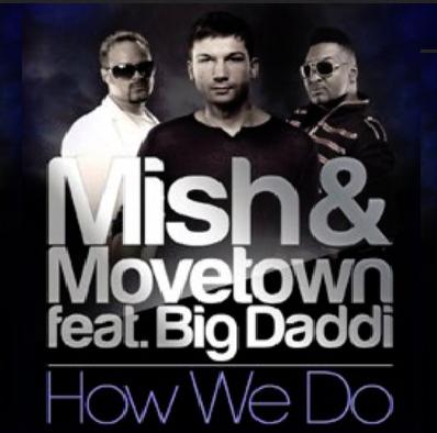 Movetown & Mish ft Big Daddi - how we do