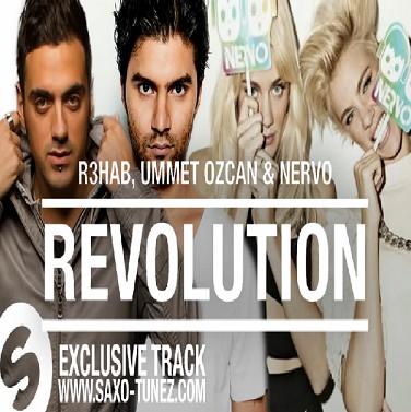 R3hab & Nervo & Ummet Ozcan - revolution