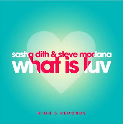 Sasha Dith & Steve Modana - what is luv