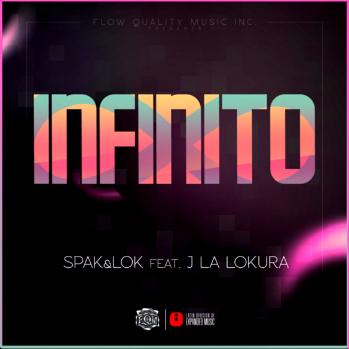 Spak & Lok ft Jonathan La Lokura - infinito