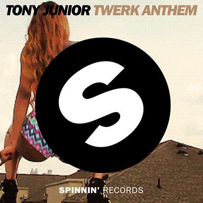 Tony Junior - twerk anthem1