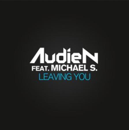 Audien ft Michael S - leaving you1