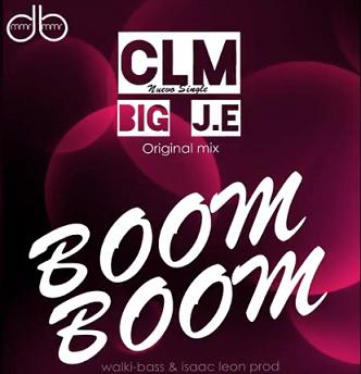 CLM ft Big J.E - boom boom