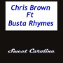 Chris Brown ft Busta Rhymes - sweet caroline