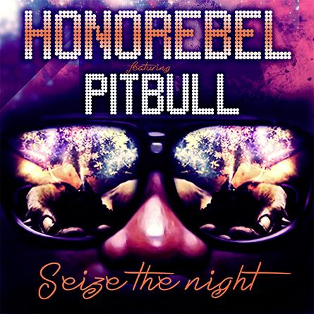 Honorebel ft Pitbull - seize the night