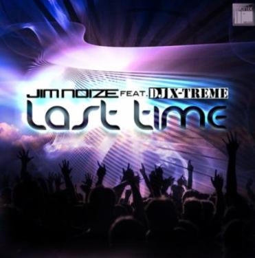 Jim Noize ft Dj X-Treme - last time