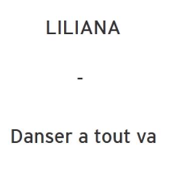 Liliana - danser a tout va