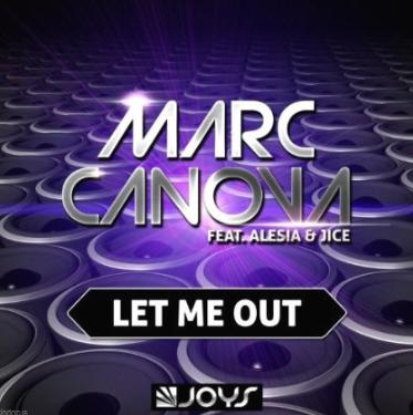 Marc Canova ft Alesia & Jice - let me out