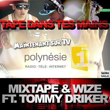 Mixtape & Wize ft Tommy Driker - tape dans tes mains1