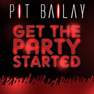 Pit Bailay - get the party started