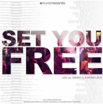 UDC ft Danny D & Mona Lace - set you free