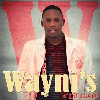 Wayni's - c'est chaud