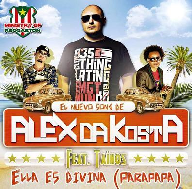 Alex Da Kosta ft Tainos - ella es divina (parapapa)