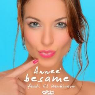 Annee' ft El Hechicero - besame (pom pom pero')