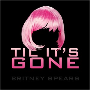 Britney Spears - til it's gone