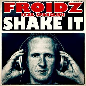 Froidz ft Spanglish - shake it