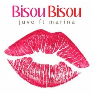 Juve ft Marina - bisou bisou