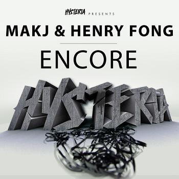 MAKJ & Henry Fong - encore