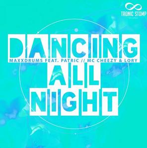 MaxX Drums ft Patric & Mc Cheezy & Lory - dancing all night