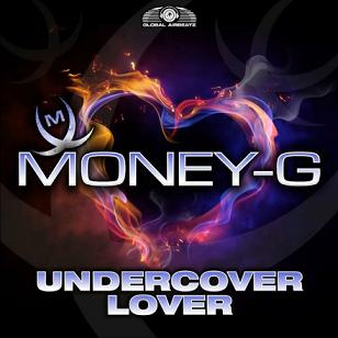 Money-G - undercover lover