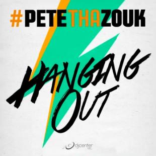 Pete Tha Zouk - hanging out