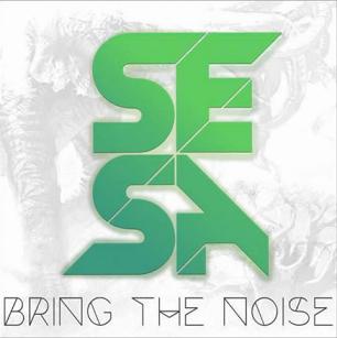 SESA - bring the noise