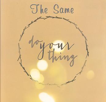 The Same - do your thing