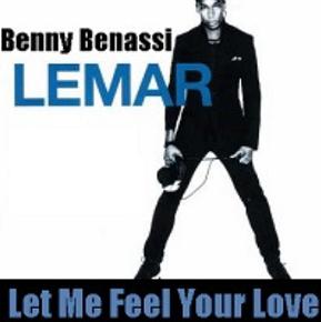 Benny Benassi ft Lemar - let me feel your love