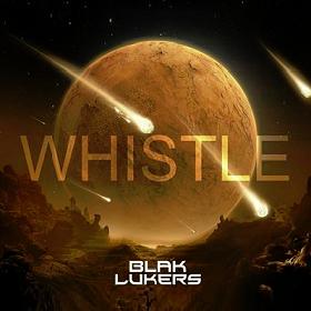 Blak Lukers - whistle