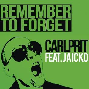 Carlprit ft Jaicko - remember to forget