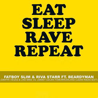 Fat Boy Slim - eat sleep rave repeat (Dimitri Vegas & Like Mike vs Ummet Ozcan)