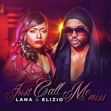 Lana & Elizio - just call me miss