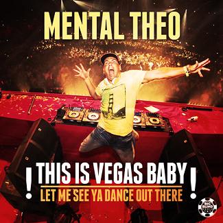 Mental Theo - this is vegas baby
