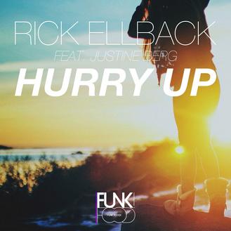 Rick Ellback ft Justine Berg - hurry up