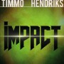 Timmo Hendriks - impact