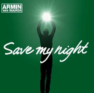 Armin Van Buuren - save my night