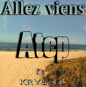 Atep ft Krystel - allez viens