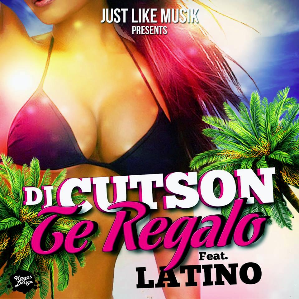 Dj Cutson ft Latino - te regalo1