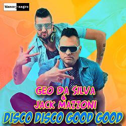 Geo-Da-Silva-Jack-Mazzoni-disco-disco-good-good2