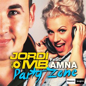 Jordi MB ft Amna - party zone