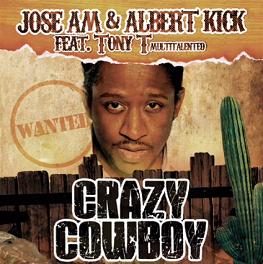 Jose AM & Albert Kick ft Tony T - crazy cowboy1