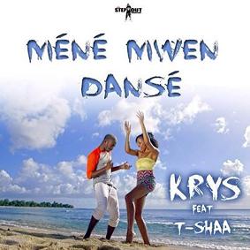 KRYS ft Tshaa - méné mwen dansé