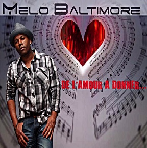 Melo Baltimore - de l'amour à donner