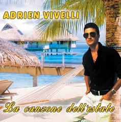 Adrien Vivelli - la canzone dell'estate